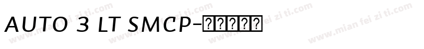 Auto 3 Lt SmCp字体转换